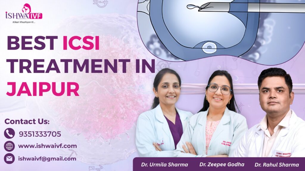 Best ICSI Treatment in jaipur